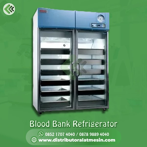Blood Bank Refrigerator atau penyimpanan darah KJT